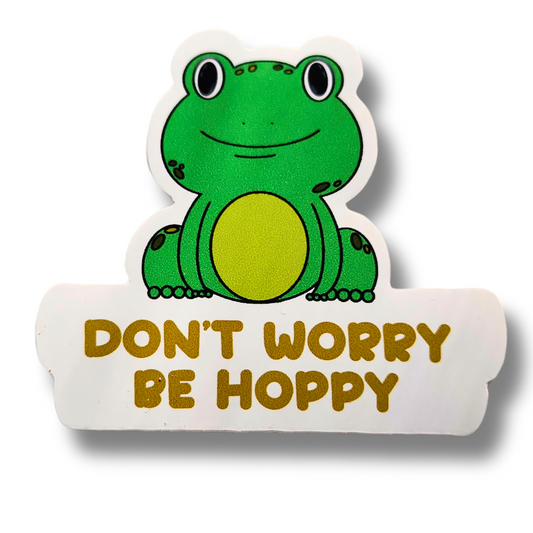 Cute Don't Worry Be Hoppy 3 inch Sticker